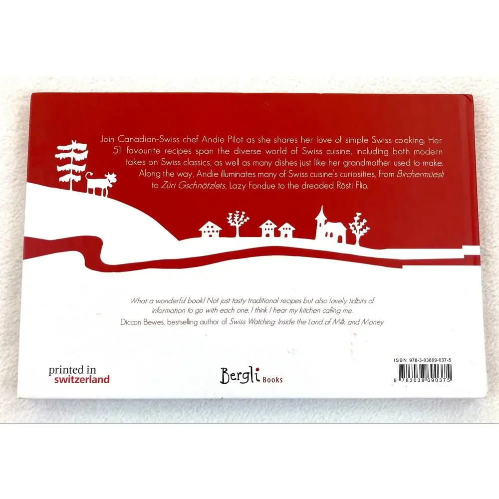 Helvetic Kitchen Swiss Cooking Recipe Book Andie Pilot Vey Good